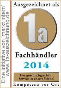 Auszeichnung 1a Fachhändler 2014