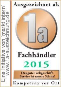 Auszeichnung 1a Fachhändler 2015