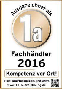 Auszeichnung 1a Fachhändler 2016